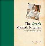 The Greek Mama's Kitchen: Authentic Home-style Recipes (Mama's Kitchen)