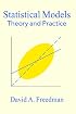 Statistical Models: Theory and Practice