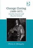 Review Ashgate  / George Goring (16081657)
