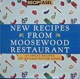 New Recipes from Moosewood Restaurant: 125 Great Recipes on an Easy-To-Use Easel (Recipeasel)