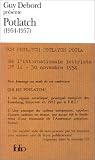 Guy debord pr�sente potlatch