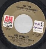 YOU CAME YOU SAW YOU CONQUERED 7" (45) US A&M