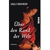 �ber den Rand der Welt: Roman