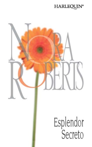 Esplendor secreto (Nora Roberts) (Portuguese Edition)