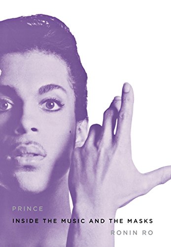 Prince: Inside the Music and the Masks, by Ronin Ro
