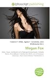 Megan Fox: Actor, Hope, Confessions of a Teenage Drama Queen, Mikaela Banes, Shia LaBeouf, Transformers (film), List of breakout characters, Teen Choice Award, Transformers 2