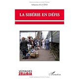 La Sib�rie en d�fispar S�bastien Eug�ne
