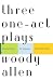 Three One-Act Plays: Riverside Drive  Old Saybrook  Central Park West