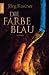 Die Farbe Blau
