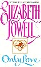 Only Love   [ONLY LOVE] [Mass Market Paperback]
