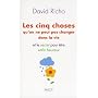 Les cinq choses qu'on ne peut pas changer dans la &hellip de David Richo