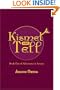 Kismet and Tell: Book One of Adventures in Sorcery (Bk. 1)