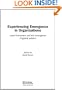 Experiencing Emergence in Organizations: Local Interaction and the Emergence of Global Patterns (Complexity as the Experience of Organizing)