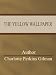 The Yellow Wallpaper (Kindle Edition)