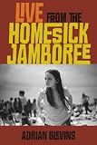 Live from the Homesick Jamboree (Wesleyan Poetry)