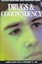 Drugs and Codependency