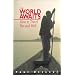 The World Awaits: How to Travel Far and Well