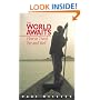 The World Awaits: How to Travel Far and Well