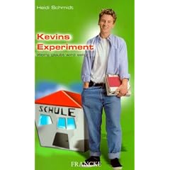Kevins Experiment. Wer's glaubt, wird selig!