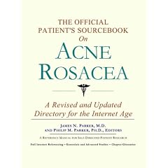 The Official Patient's Sourcebook on Acne Rosacea
