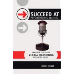 Succeed at Psychometric Testing: Practice Tests for Verbal Reasoning: Advanced Level