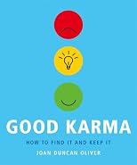 Good Karma: How to Find It and Keep It
