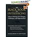 The Black Book of Outsourcing: How to Manage the Changes, Challenges and Opportunities