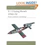 V-1 Flying "Buzz" Bomb, 1942-52: Hitler's Infamous "Doodlebugs" (New Vanguard)