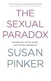 The Sexual Paradox: Extreme Men, Gifted Women and the Real Gender Gap