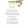 The Sexual Paradox: Extreme Men, Gifted Women and the Real Gender Gap