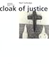 Under the Cloak of Justice