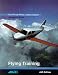 The Private Pilot's Licence Course: Flying Training Bk. 1