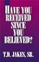 Have You Recevied Since You Believed? (10-pack)