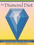 The Diamond Diet : A Multifaceted Path to Weight Loss, Health, and Wellness