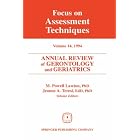Annual Review of Gerontology and Geriatrics, Volume 14, 1994: Focus on Assessment... by M. Powell Lawton and Jeanne A. Teresi