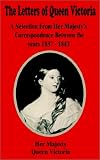 Image of The Letters of Queen Victoria: A Selection From Her Majesty?