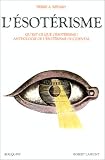 L'Esotérisme par Pierre A. Riffard L'Esotérisme par Pierre A. Riffard