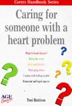 Caring for Someone with a Heart Problem (Carers Handbook)