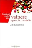 Vaincre sa peur de la maladie