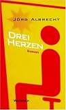 Produkt-Bild: Drei Herzen. Roman