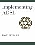 Implementing ADSL