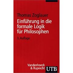 Einf�hrung in die formale Logik f�r Philosophen