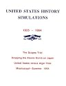 United States History Simulations, 1925-1964: The Scopes Trial, Dropping the Atomic Bomb on Japan, United States Versus Alger Hiss, Mississippi-Summ (ETC simulations)