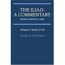 【クリックでお店のこの商品のページへ】The Iliad： A Commentary： Volume 5， Books 17-20： Mark W. Edwards， G. S. Kirk： 洋書