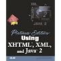 Platinum Edition Using XHTML, XML and Java 2 Platinum Edition