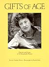 Gifts of Age: Portraits and Essays of 32 Remarkable Women