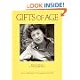 Gifts of Age: Portraits and Essays of 32 Remarkable Women