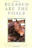 Blessed are the Foals (Howell reference books)