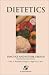 Dietetics: Practice and Future Trends