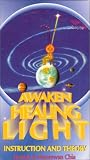Awaken Healing Light: Instruction & Theory
